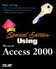 Using Microsoft Access 2000 Book/CD Package Special Edition