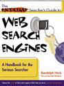 The Extreme
 Searcher's Guide to Web Search Engines